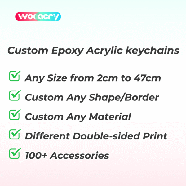 Custom Epoxy Acrylic keychains
Production time: 8-10 Workdays, US/EU/UK tariffs-free support